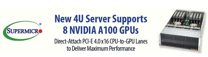 Supermicro支持 NVIDIA A100 PCIe GPU，負(fù)載性能提升20倍