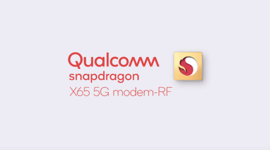 高通5G基帶驍龍X65，集成諸多創(chuàng)新特性，釋放5G潛能